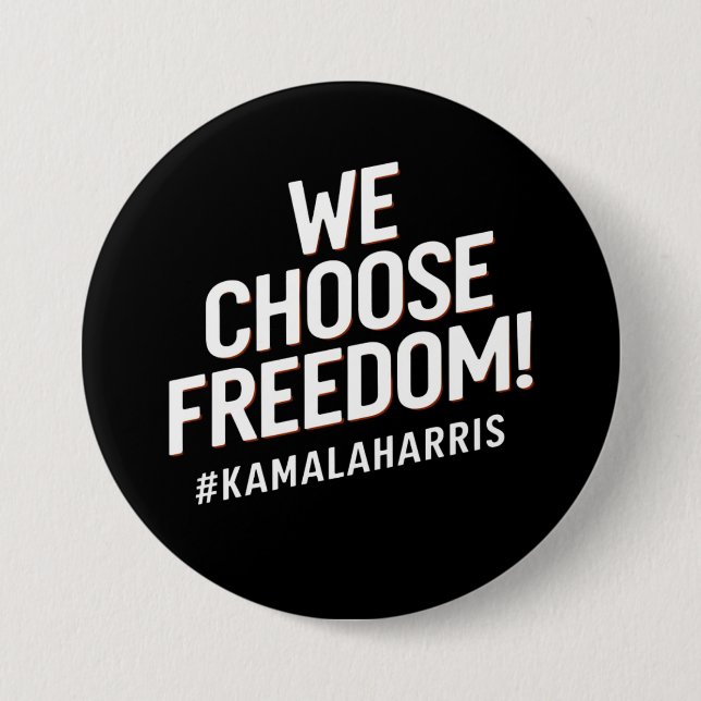 Chapa Redonda De 7 Cm Elegimos Libertad Kamala Harris 2024 (Anverso)