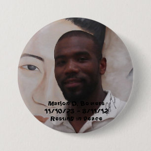 Chapa Redonda De 7 Cm En memoria de Marlon D. Bowers
