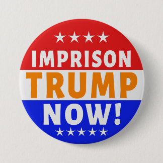 Chapa Redonda De 7 Cm Encerrar a tRump ahora!