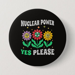 Chapa Redonda De 7 Cm Energía nuclear sí, por favor, flores sonrientes