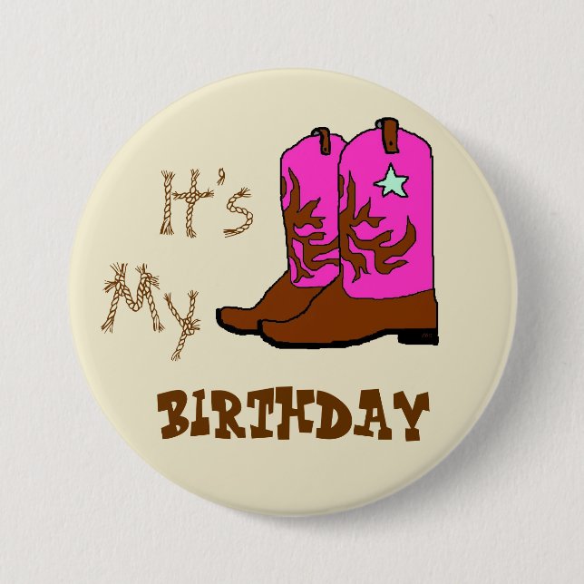 Chapa Redonda De 7 Cm Es Mi Cumpleaños Botas Vaqueras Botones (Anverso)