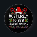 Chapa Redonda De 7 Cm Es Muy Probable Que Sea Una Familia Gangsta De Env<br><div class="desc">Lo Más Probable Es Que Sea Una Camiseta De Navidades De La Familia De Gangsta</div>