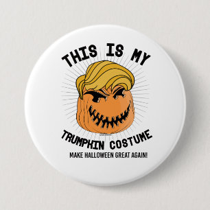 Chapa Redonda De 7 Cm Este es mi disfraz de Trumpkin - Haz que Halloween