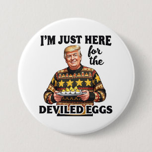Chapa Redonda De 7 Cm Estoy aquí por los huevos vilidos de Trump