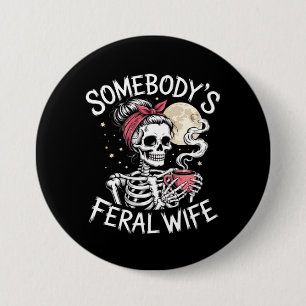 Chapa Redonda De 7 Cm Feral Funny Coffee Amantes de beber Chiste de crán