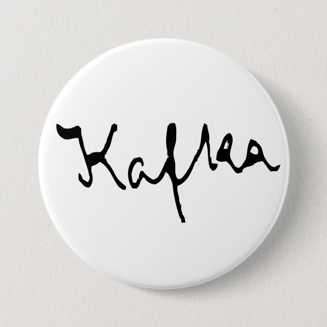 Chapa Redonda De 7 Cm Firma de Franz Kafka (Anverso)