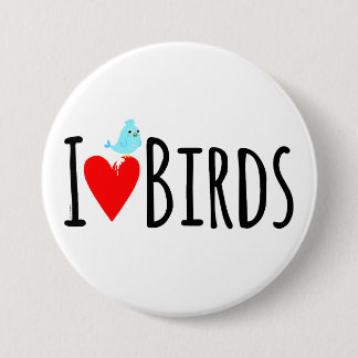 Chapa Redonda De 7 Cm Funny I Love Birds