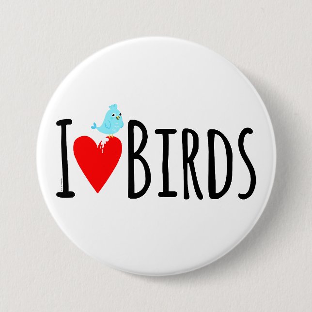 Chapa Redonda De 7 Cm  Funny I Love Birds  (Anverso)
