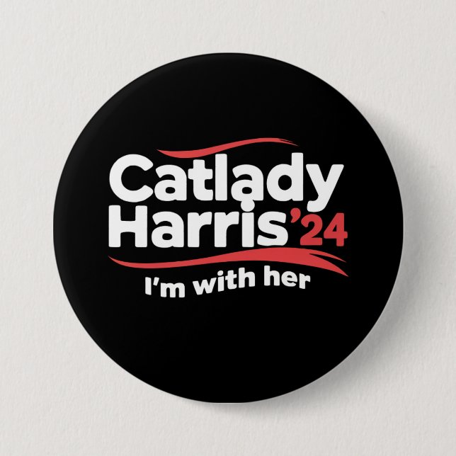 Chapa Redonda De 7 Cm Gato Lady Kamala Harris 2024 Estoy con ella (Anverso)