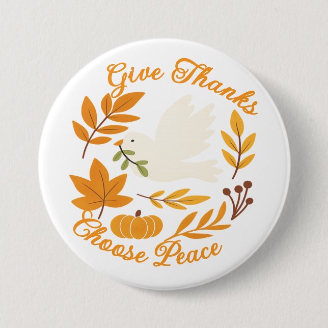 Chapa Redonda De 7 Cm 'Give Thanks, Choose Peace' Button (Anverso)