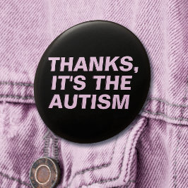 Chapa Redonda De 7 Cm Gracias es el eslogan rosado del autismo sarcástic