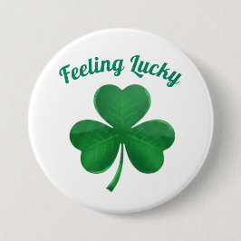 Chapa Redonda De 7 Cm Green Shamrock Feeling Lucky St. Patrick's Day But