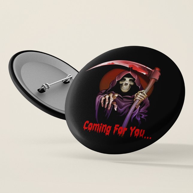 Chapa Redonda De 7 Cm Grim Reaper Viene Por Ti (Subido por el creador)