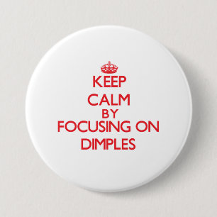 Chapa Redonda De 7 Cm Guarde la calma centrándose en hoyuelos