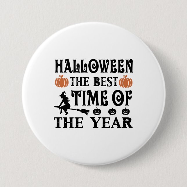 Chapa Redonda De 7 Cm Halloween La Mejor Época Del Año Cumpleaños (Anverso)