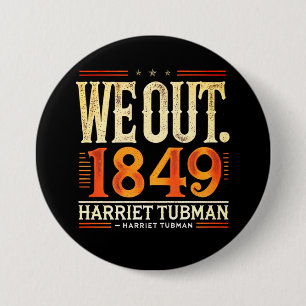 Chapa Redonda De 7 Cm Harriet Tubman sacamos la historia norteamericana 