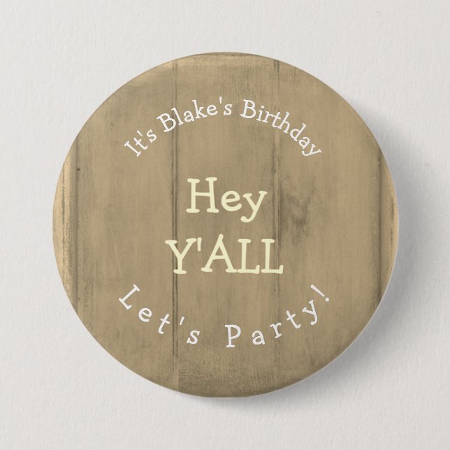 Chapa Redonda De 7 Cm Hey YALL Rustic Wood Birday Party (Anverso)