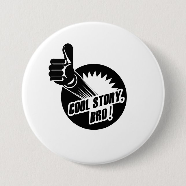 Chapa Redonda De 7 Cm Historia fresca Bro de Incredistory (Anverso)