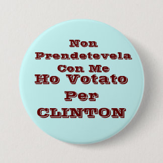 Chapa Redonda De 7 Cm Ho votato por CLINTON