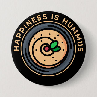 Chapa Redonda De 7 Cm Hummus es felicidad