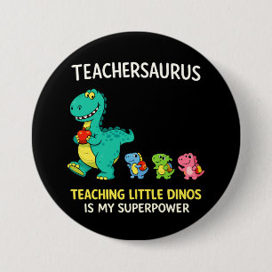 Chapa Redonda De 7 Cm Humor de Teachersaurus con pequeños dinosaurios