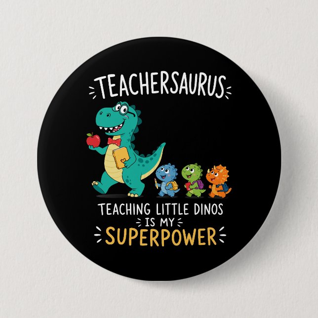 Chapa Redonda De 7 Cm Humor de Teachersaurus con pequeños dinosaurios (Anverso)