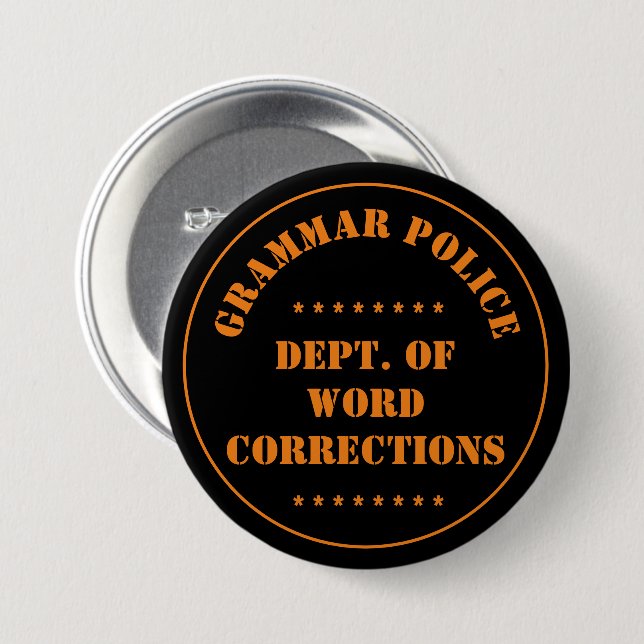 Chapa Redonda De 7 Cm Humor policial gramatical (Anverso y reverso)