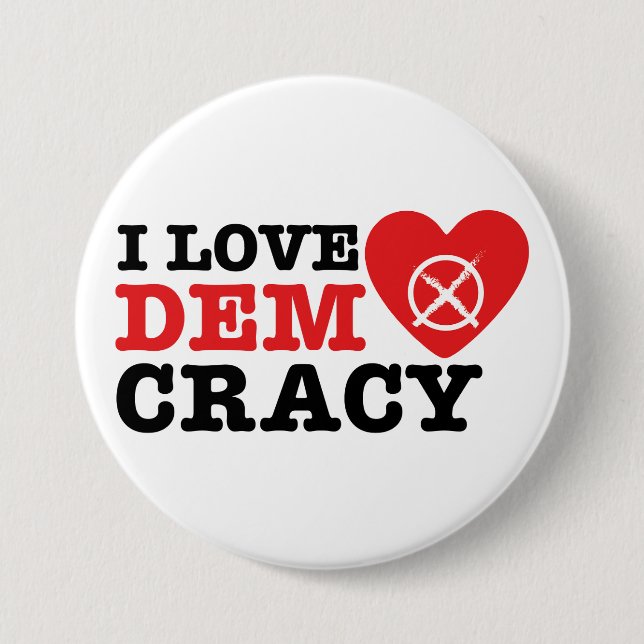 Chapa Redonda De 7 Cm I Love Democracy Pin (Anverso)