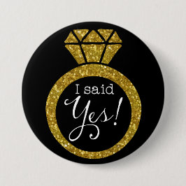Chapa Redonda De 7 Cm I Said Yes! Gold Bling Ring Bride-To-Be Button