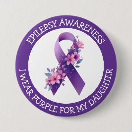 Chapa Redonda De 7 Cm I Wear Purple for my Daughter | Epilepsy Awareness