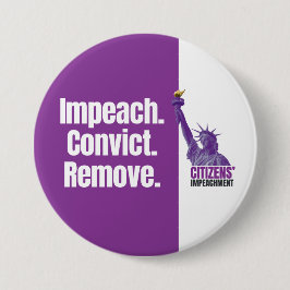 Chapa Redonda De 7 Cm Impeach Convict Remove Button