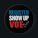 Chapa Redonda De 7 Cm Inscríbase para las elecciones de 2024<br><div class="desc">Inscríbase para las elecciones de 2024</div>