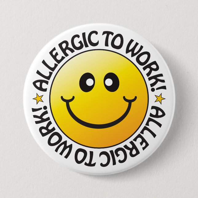 Chapa Redonda De 7 Cm Insignia De Alérgico Al Trabajo (Anverso)