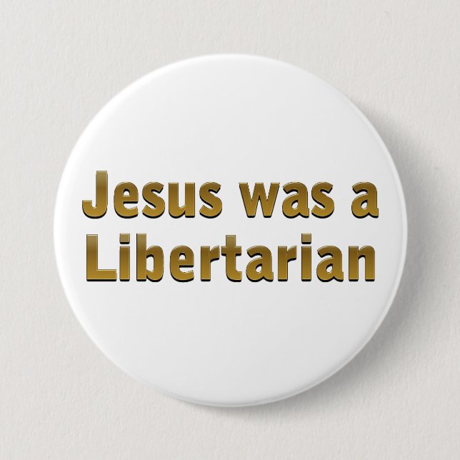 Chapa Redonda De 7 Cm Jesús era un libertario (Anverso)