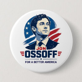 Chapa Redonda De 7 Cm Jon Ossoff | Por una América Mejor | Político