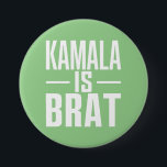 Chapa Redonda De 7 Cm Kamala is Brat<br><div class="desc">Kamala is Brat</div>