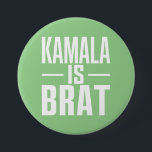 Chapa Redonda De 7 Cm Kamala is Brat<br><div class="desc">Kamala is Brat</div>