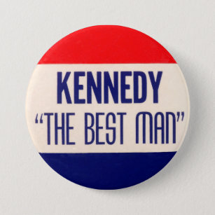 Chapa Redonda De 7 Cm Kennedy "el mejor hombre "