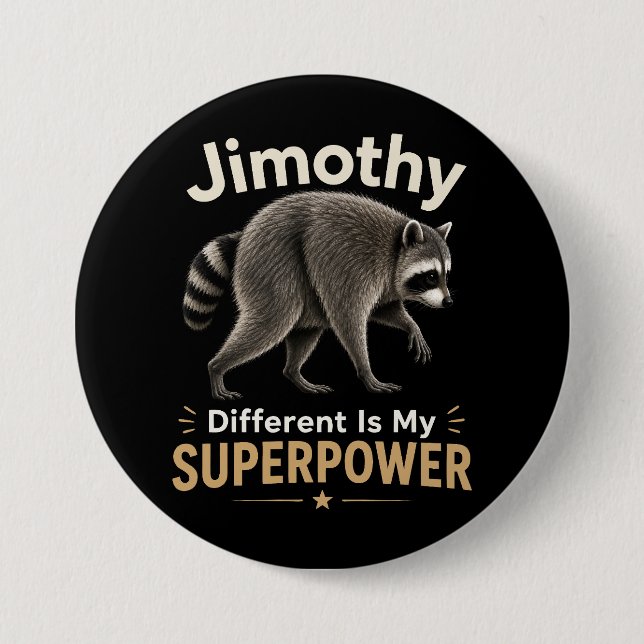 Chapa Redonda De 7 Cm La diferencia de Jimothy es mi superpoder (Anverso)