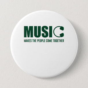 Chapa Redonda De 7 Cm La música hace que la gente se una