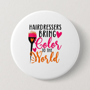 Chapa Redonda De 7 Cm Las peluqueras le dan color a los graciosos pelos