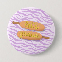 Chapa Redonda De 7 Cm Let's Geaux Corndog Pin - LSU Game Day