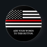 Chapa Redonda De 7 Cm Línea roja fina texto del personalizado de la<br><div class="desc">Línea roja fina botón del personalizado de la bandera americana.</div>