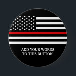 Chapa Redonda De 7 Cm Línea roja fina texto del personalizado de la<br><div class="desc">Línea roja fina botón del personalizado de la bandera americana.</div>