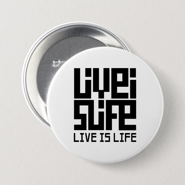 Chapa Redonda De 7 Cm Live is life (Anverso y reverso)