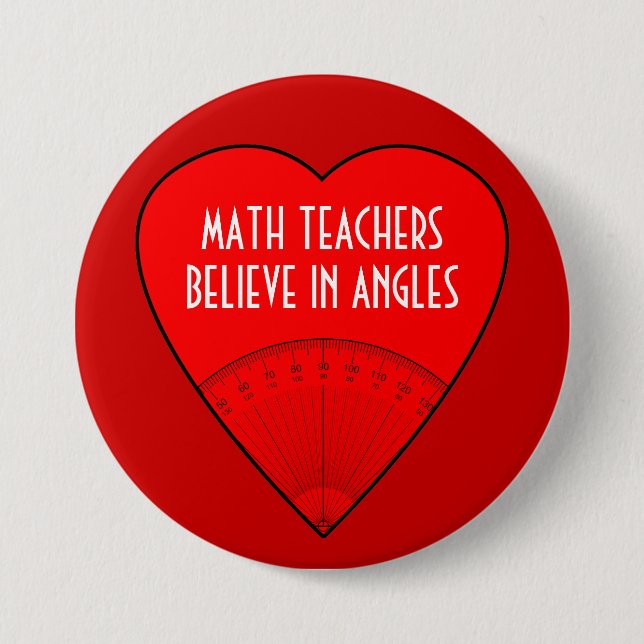 Chapa Redonda De 7 Cm Los profesores de matemáticas creen en ángulos (Anverso)