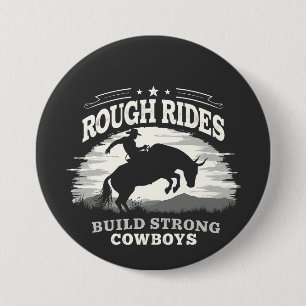 Chapa Redonda De 7 Cm Los viajes duros construyen vaqueros fuertes en el