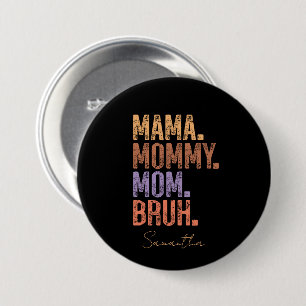 Chapa Redonda De 7 Cm Mamá. Mamá. Mamá. Bruh