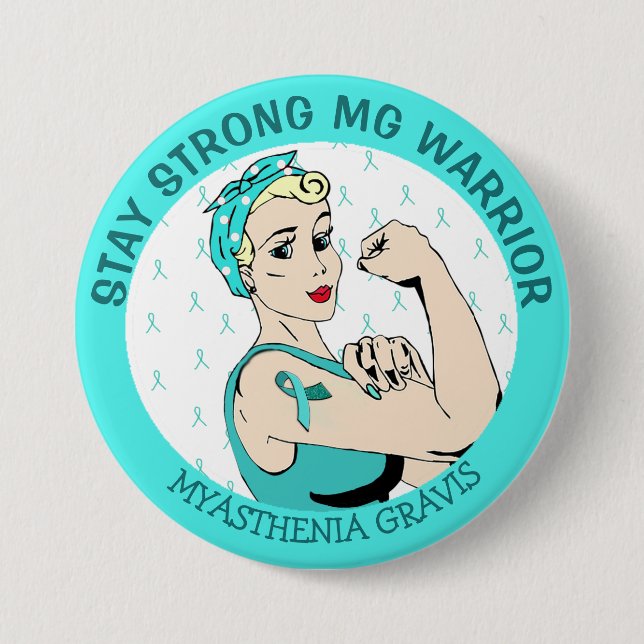 Chapa Redonda De 7 Cm Mantente fuerte Myasthenia Gravis Warrior Button (Anverso)
