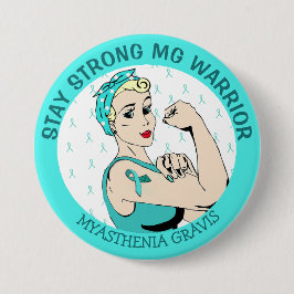 Chapa Redonda De 7 Cm Mantente fuerte Myasthenia Gravis Warrior Button